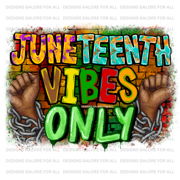 Juneteenth Vibes DTF Transfer